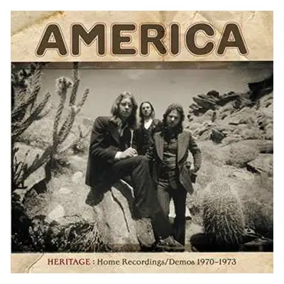 CD America: Heritage: Home Recordings/Demos 1970-1973