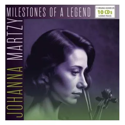 10CD Johanna Martzy: Milestones Of A Legend