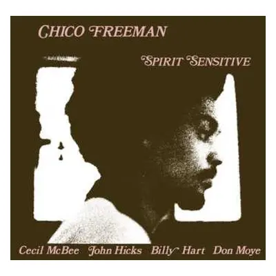 LP Chico Freeman: Spirit Sensitive LTD