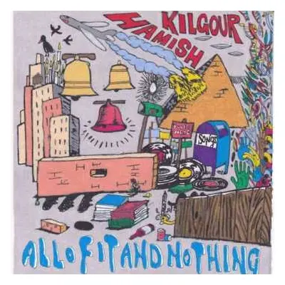 LP Hamish Kilgour: All Of It And Nothing