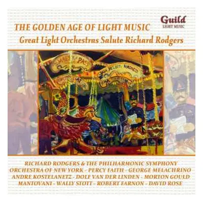 CD Various: The Golden Age Of Light Music: Great Light Orchestras Salute Richard Rodgers