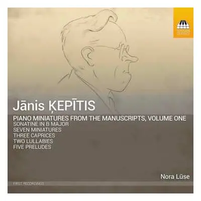 CD Janis Kepitis: Piano Miniatures From The Manuscripts, Volume One