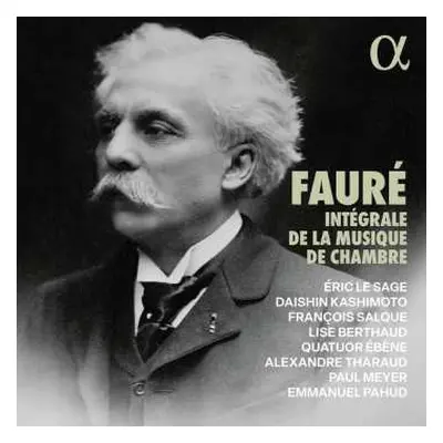 5CD Gabriel Fauré: Sämtliche Kammermusik