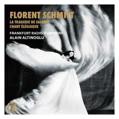 CD Florent Schmitt: La Tragedie De Salome Op.50 (symphonische Dichtung)