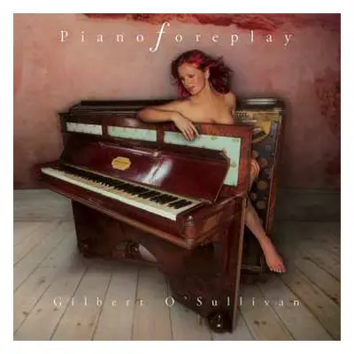 CD Gilbert O'Sullivan: Piano Foreplay