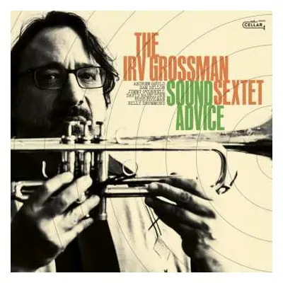 CD Irv Grossman Sextet: Sound Advice