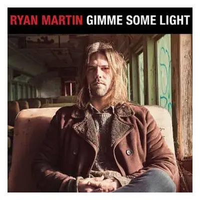 2LP Ryan Martin: Gimme Some Light