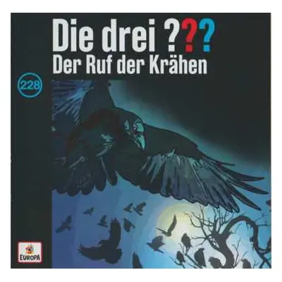 CD André Minninger: Die Drei ??? 228 - Der Ruf Der Krähen