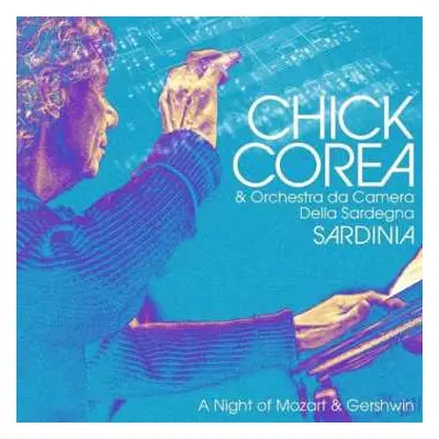 LP Chick Corea: Sardinia: A Night Of Mozart & Gershwin