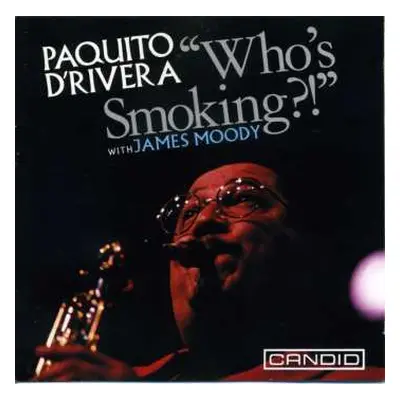 LP Paquito D'Rivera: Who's Smoking