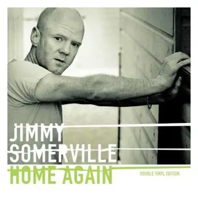 2LP Jimmy Somerville: Home Again LTD