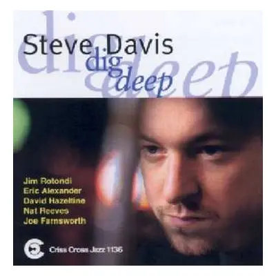 CD Steve Davis Sextet: Dig Deep