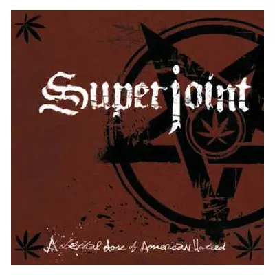 CD Superjoint Ritual: A Lethal Dose Of American Hatred DIGI