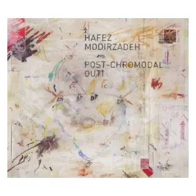 CD Hafez Modirzadeh: Post-Chromodal Out!