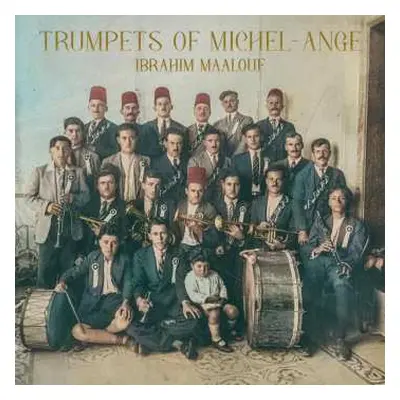 CD Ibrahim Maalouf: Trumpets Of Michel-Ange DIGI