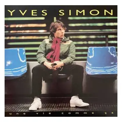 LP Yves Simon: Une Vie Comme Ça