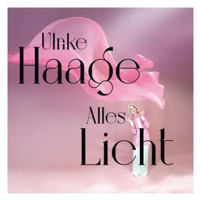 CD Ulrike Haage: Alles Licht