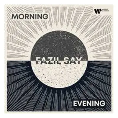 2CD Fazıl Say: Morning Evening