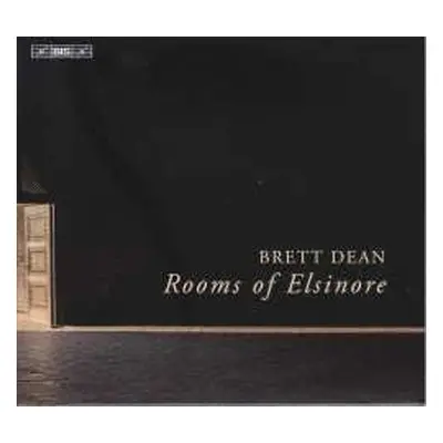 SACD Brett Dean: Rooms Of Elsinore Für Viola & Klavier