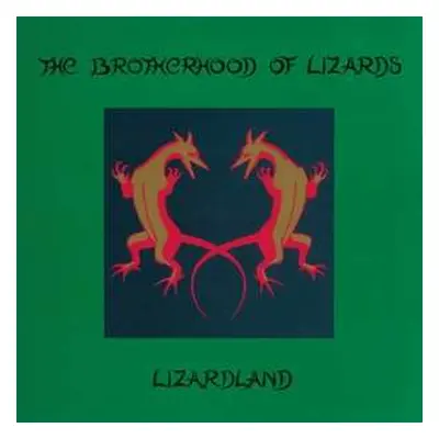 2LP The Brotherhood Of Lizards: Lizardland - The Complete Works