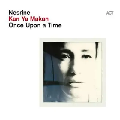 CD Nesrine Belmokh: Kan Ya Makan - Once Upon A Time