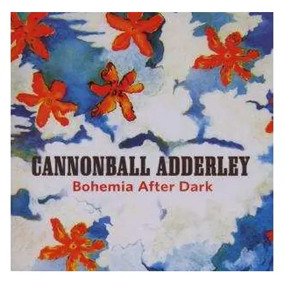 CD Cannonball Adderley: Bohemia After Dark