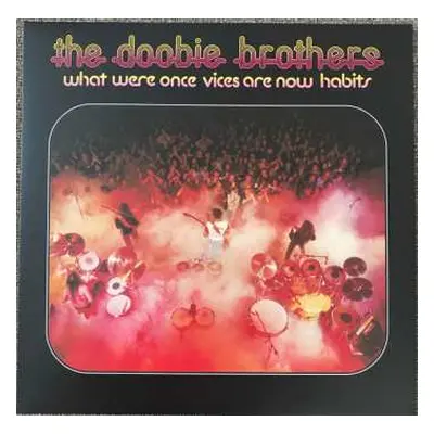 LP The Doobie Brothers: What Were Once Vices Are Now Habits CLR