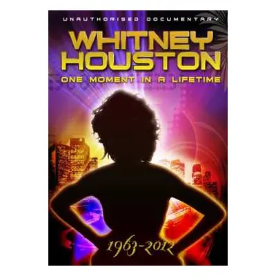 DVD Whitney Houston: One Moment In A Lifetime 1963-2012