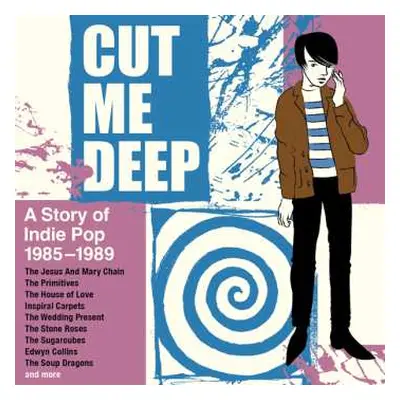 4CD/Box Set Various: Cut Me Deep (A Story Of Indie Pop 1985-1989)