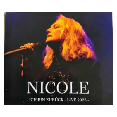 CD Nicole: Ich Bin Zurück - Live 2023