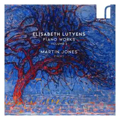 CD Martin Jones: Piano Works Volume 3