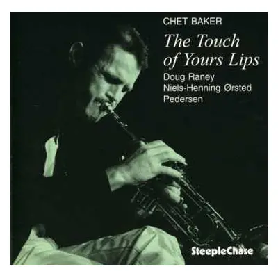 CD Chet Baker: The Touch Of Your Lips