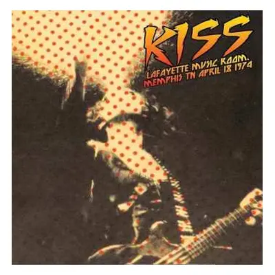 CD Kiss: Lafayette Music Room, Memphis TN April 18 1974