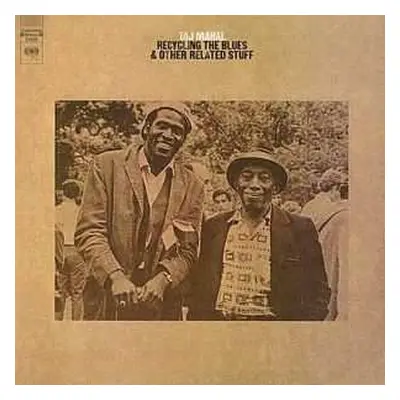 2LP Taj Mahal: Recycling The Blues & Other Related Stuff LTD