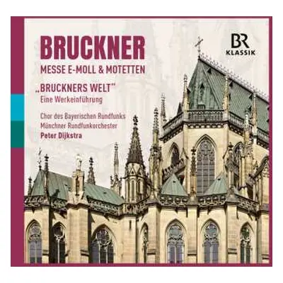 CD Anton Bruckner: Messe Nr.2 E-moll (mit Werkeinführung)