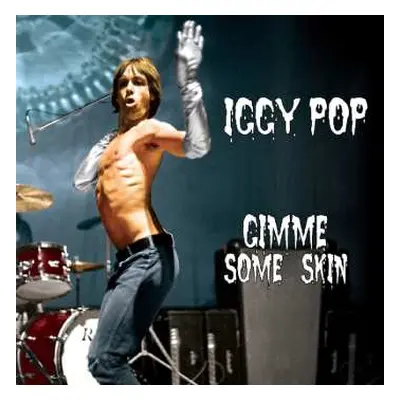 CD Iggy Pop: Gimme Some Skin