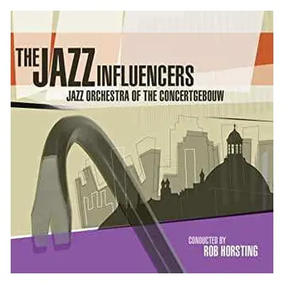 CD Jazz Orchestra Of The Concertgebouw: Jazz Influencers