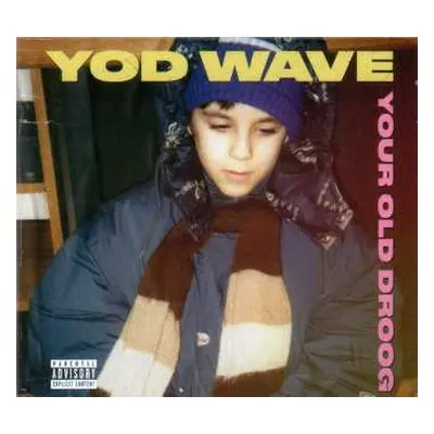 LP Your Old Droog: YOD Wave