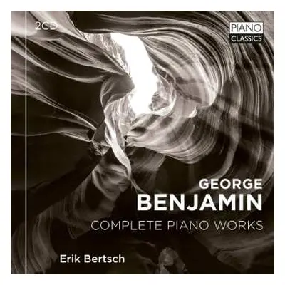 2CD Erik Bertsch: George Benjamin: Complete Piano Works