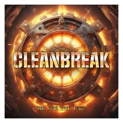 CD Cleanbreak: We Are The Fire