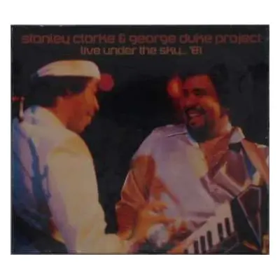 2CD Stanley Clarke/George Duke: Live Under The Sky... '81