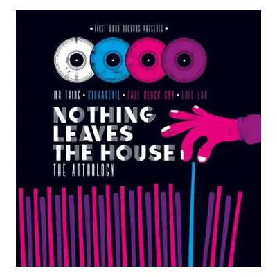 2LP Various: Nothing Leaves The House - The Anthology