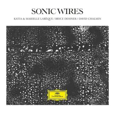 CD Katia & Marie... Labeque: Sonic Wires