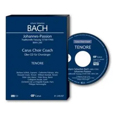 CD Various: Carus Choir Coach - Johann Sebastian Bach: Johannes-passion Bwv 245 (tenor)