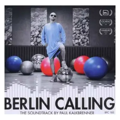 CD Paul Kalkbrenner: Berlin Calling (The Soundtrack)