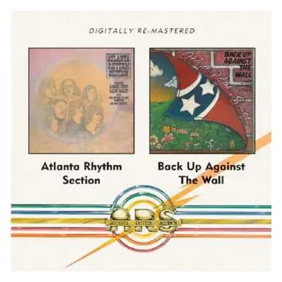 CD Atlanta Rhythm Section: Atlanta Rhythm Section / Back Up Against The Wall