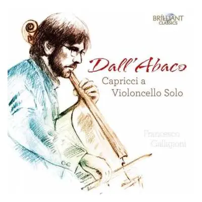 CD Francesco Galligioni: Capricci a violoncello solo