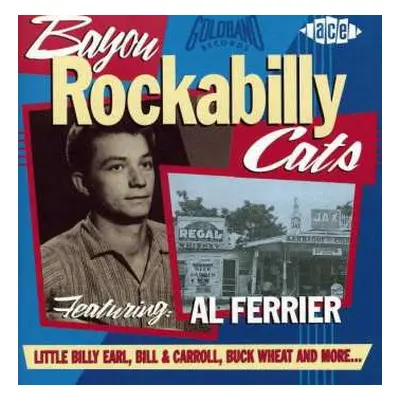 CD Various: Bayou Rockabilly Cats Featuring: Al Ferrier