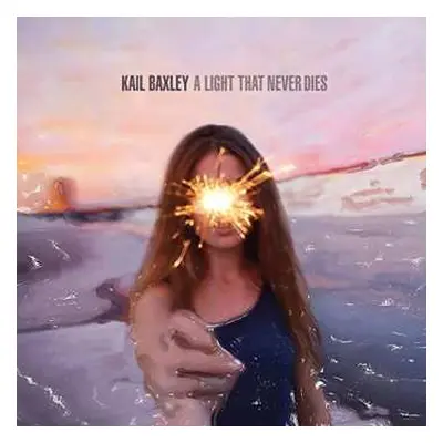 LP Kail Baxley: A Light That Never Dies