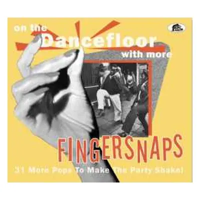 CD Various: On The Dancefloor With More Fingersnaps - 31 More Pops To Make The Party Shake!